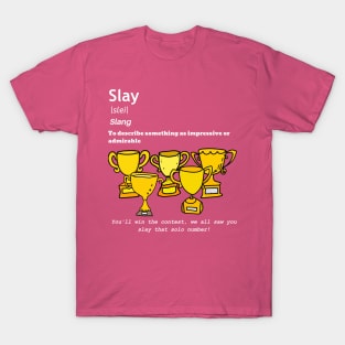 Slay T-Shirt